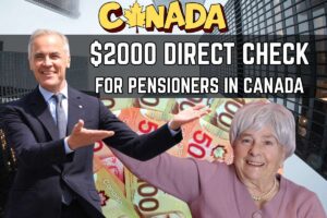 $2000 Direct Check For Pensioners In Canada 2025 – Check Eligibility & Payment Date