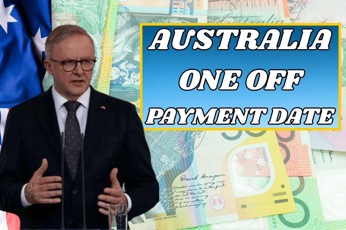 Australia One Off Payment Date 2025