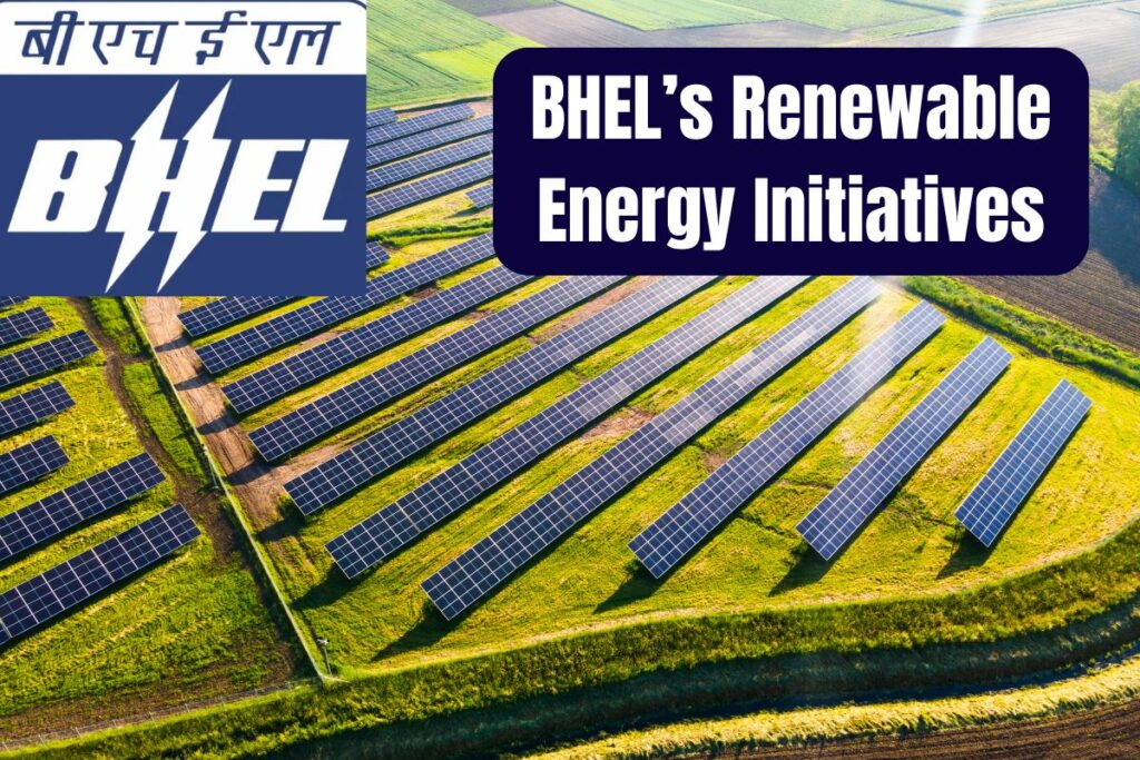 BHEL’s Renewable Energy Initiatives