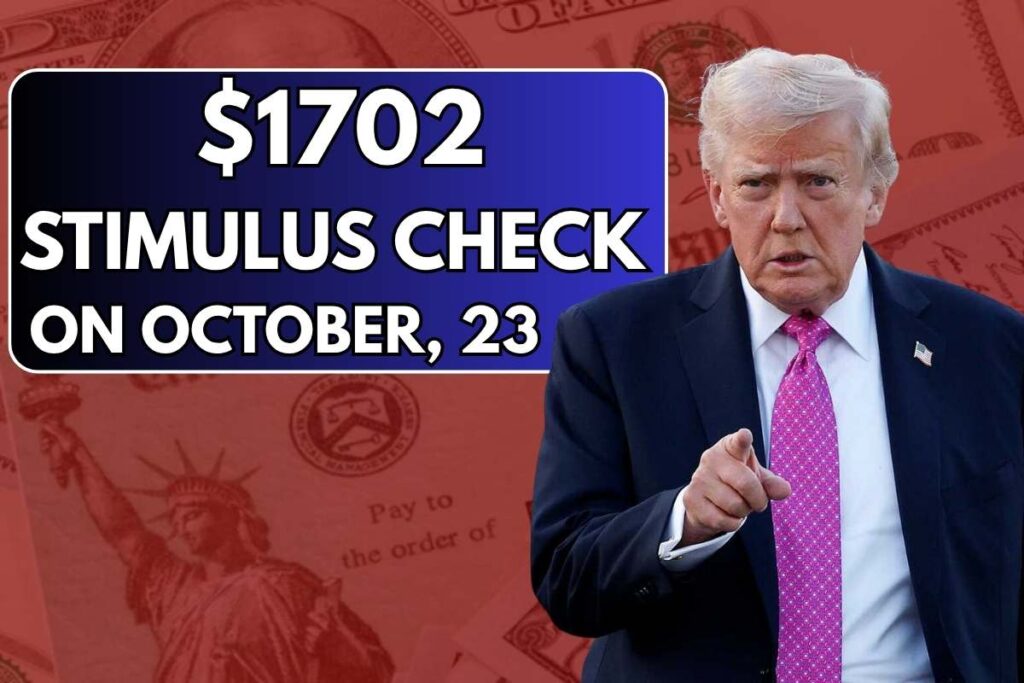 $1702 IRS Stimulus Check Coming On October, 23
