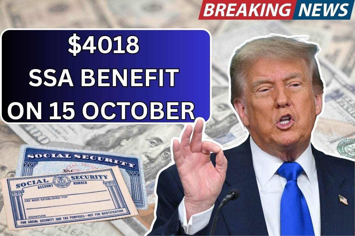 $4018 SSA Benefit On 15 October If Born bw 11th and 20th