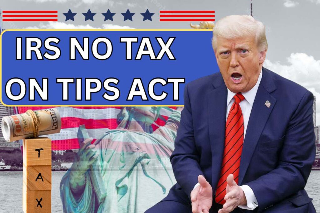 IRS No Tax on Tips Act 2025