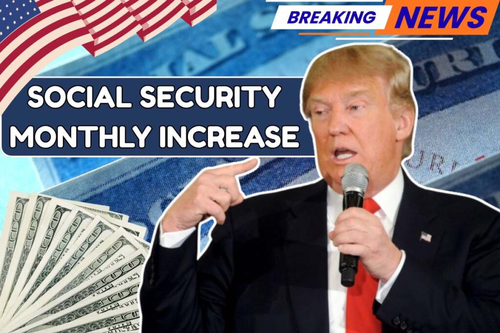 Social Security Monthly Increase